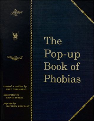 The Pop-Up Book of Phobias (Hardcover)