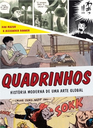 Quadrinhos: História Moderna de uma Arte Global