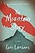The Mountain Story by Lori Lansens