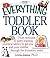 The Everything Toddler Book: From Controlling Tantrums to Potty Training, Practical Advice to Get You and Your Toddler Through the Formative Years