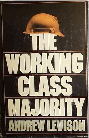 The Working-Class Majority (Hardcover)