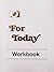 For Today Workbook Overeaters Anonymous by Overeaters Anonymous (2013-05-04)
