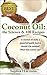 Coconut oil - The Science + 100 Coconut Recipes: Is coconut oil really a powerful health food or should it be avoided? What does science say?