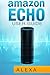 Amazon Echo: Amazon Echo Us...