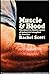 Muscle and Blood: The Massi...