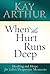 When the Hurt Runs Deep by Kay Arthur When the Hurt Runs Deep by Kay Arthur