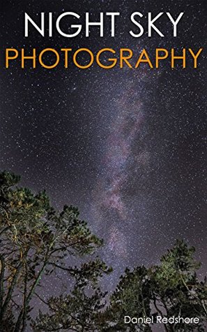 Night Sky Photography (Kindle Edition)