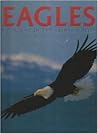 Eagles: A Portrait of the Animal World (Animals and Nature) Eagles: A Portrait of the Animal World (Animals and Nature)