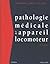Pathologie médicale de l'appareil locomoteur