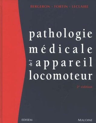 Pathologie médicale de l'appareil locomoteur (Paperback)