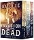 Invasion of the Dead: Box Set 1-3