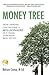 Money Tree: How Anyone can Become a Millionaire in Five Years Through Real Estate