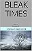 BLEAK TIMES: Book 1 Wastelands