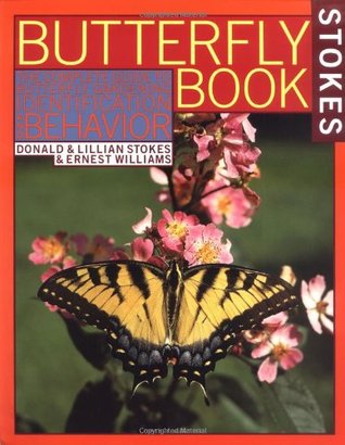 Stokes Butterfly Book: The Complete Guide to Butterfly Gardening, Identification, and Behavior (Paperback)