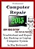 Professional Computer Repair 2015 Troubleshoot and Repair Any... by Ray Hockersmith