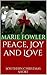 Peace, Joy and Love by Marie Fowler