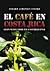 El Cafe en Costa Rica: Gran modelador del costarricense
