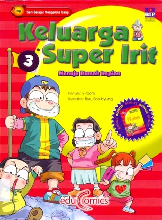 Keluarga Super Irit 3: Menuju Rumah Impian (Paperback)