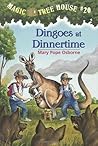 Dingoes at Dinnertime by Mary Pope Osborne