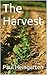 The Harvest by Paul Heingarten The Harvest by Paul Heingarten