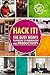 Hack it!: The Busy Mom's Playbook to Minimalism and Productivity