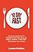 The Ten Day Fast: The Secret Guide to the Number One Fast that will Melt away the Fat and Revitalize Your Health