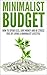 Minimalist Budget by Andrew Young