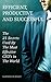 Efficient, Productive And Successful: The 21 Secrets Used By The Most Effective CEO’s in The World