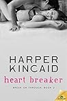 Heart Breaker by Harper Kincaid