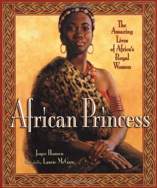 African Princess: The Amazing Lives of Africa's Royal Women (Hardcover)