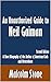 An Unauthorized Guide to Neil Gaiman: A Short Biography of the Author of American Gods and Neverwhere [Article, Second Edition]