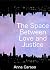 The Space Between Love and ...
