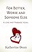 For Better, Worse and Someo...