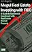 Real Estate Investing with REO: A Mogul's Guide to Successful Investment in Real Estate Owned Property (Real Estate Mogul Book 8)