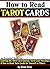 How to Read Tarot Cards: An...