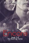Encore by A.M. Madden Encore by A.M. Madden
