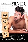 Word Play by Amalie Silver