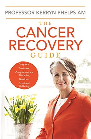 The Cancer Recovery Guide (Kindle Edition)
