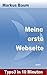 Typo3 Band 2 - Meine erste Webseite by Markus Baum