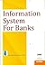 Information System for Banks