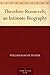 Theodore Roosevelt; an Intimate Biography by William Roscoe Thayer