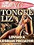 Long Tongue Liz: Loving A L...