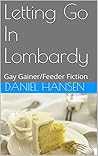 Letting Go In Lombardy by Daniel Hansen