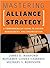 Mastering Alliance Strategy: A Comprehensive Guide to Design, Management and Organization