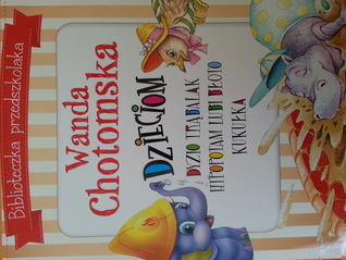 Wanda Chotomska dzieciom (Biblioteczka przedszkolaka)