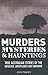 Murders, Mysteries & Hauntings