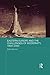 Eastern Europe and the Challenges of Modernity, 1800-2000 (BASEES/Routledge Series on Russian and East European Studies Book 99)