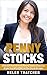 Penny Stocks: The Greatest Penny Stock Secrets & Guide Book on How to Make Money & Profit with Day Trading & Penny Stocking | Become a Millionaire Trading & Investing For Beginners