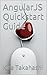 AngularJS Quickstart Guide