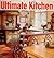The Ultimate Kitchen